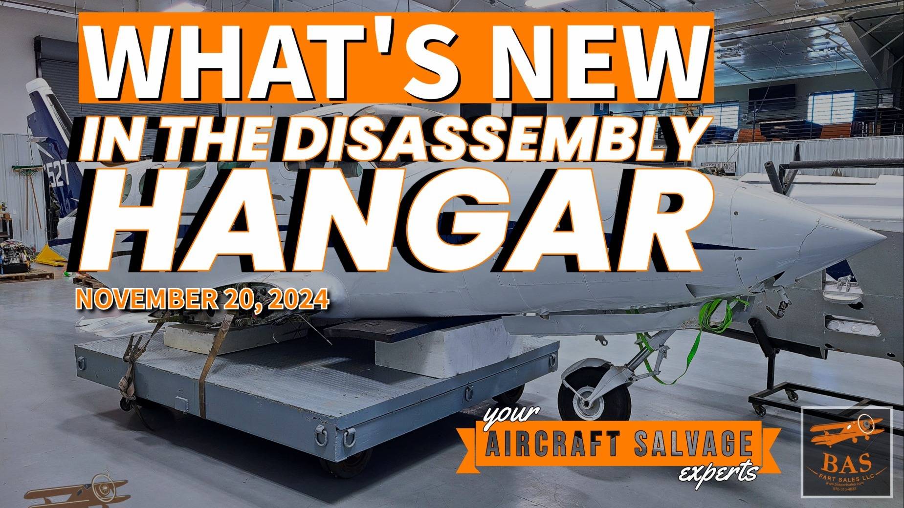 New In The Aircraft Salvage Hangar - November 20, 2024