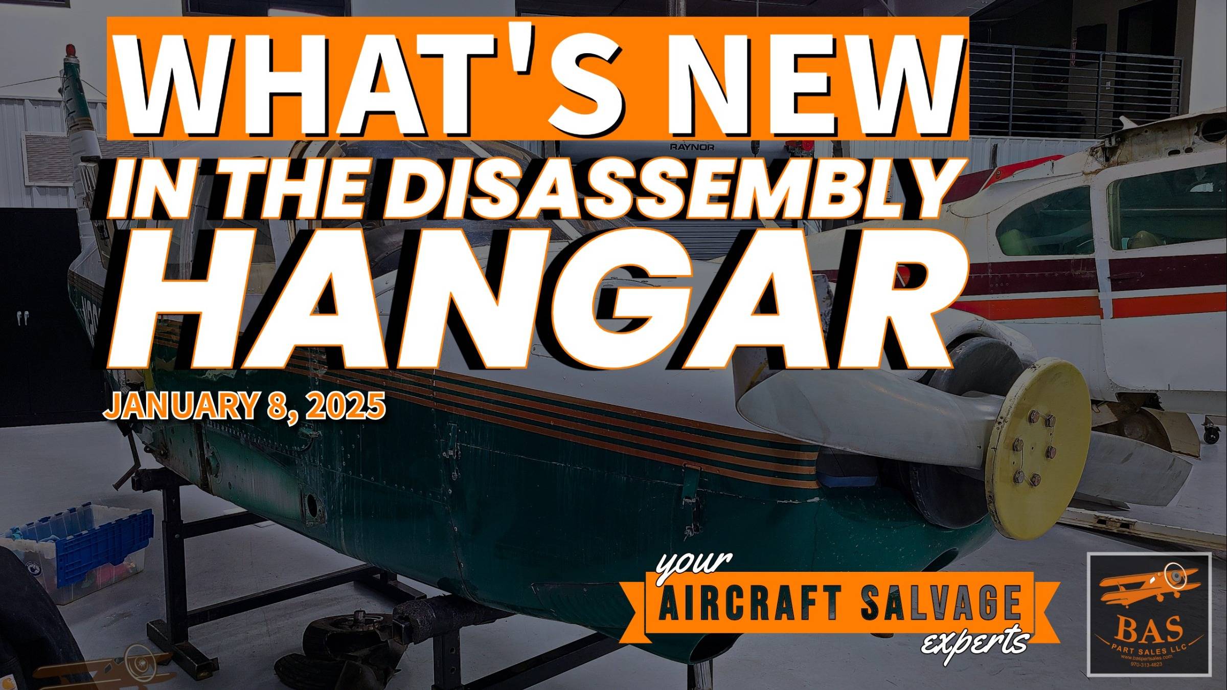 New In The Aircraft Salvage Hangar - January 8, 2025